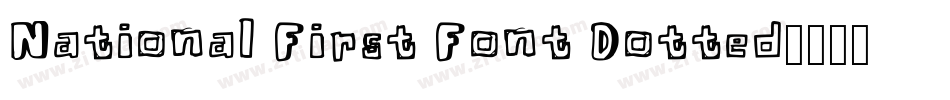 National First Font Dotted字体转换